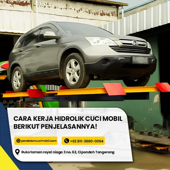 Cara Kerja Hidrolik Cuci Mobil Berikut Penjelasannya!